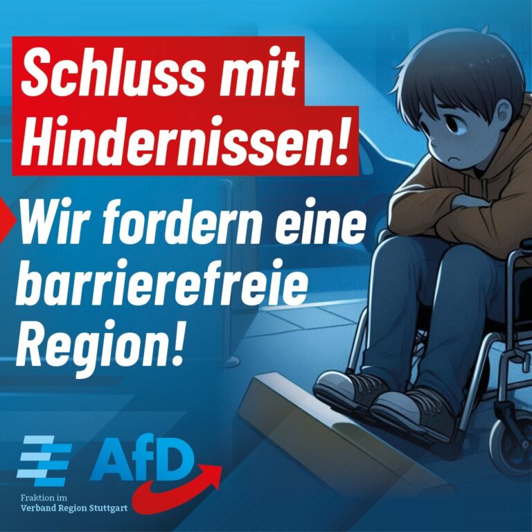 Barrierefreiheit: AfD-Fraktion fordert umfassende Bestandsaufnahme für die Region Stuttgart