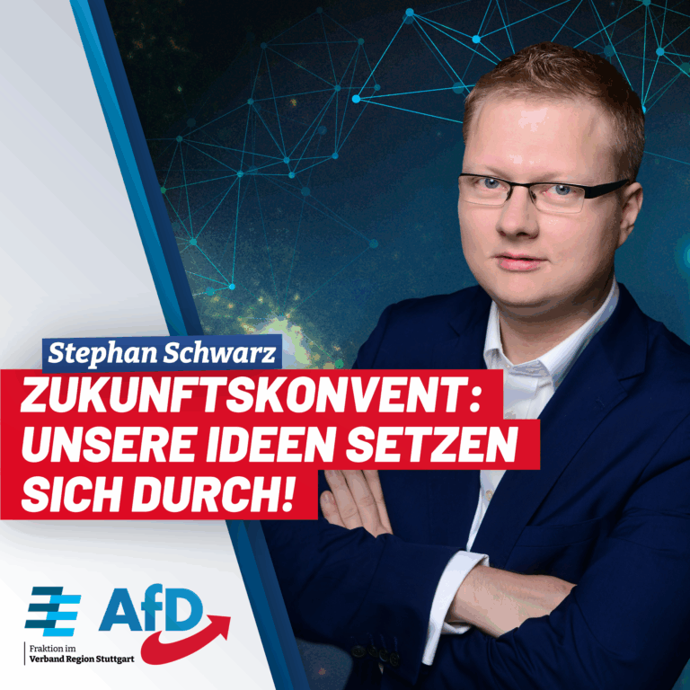 Kommentar des AfD-Fraktionsvorsitzenden Stephan Schwarz zum Zukunftskonvent Region Stuttgart